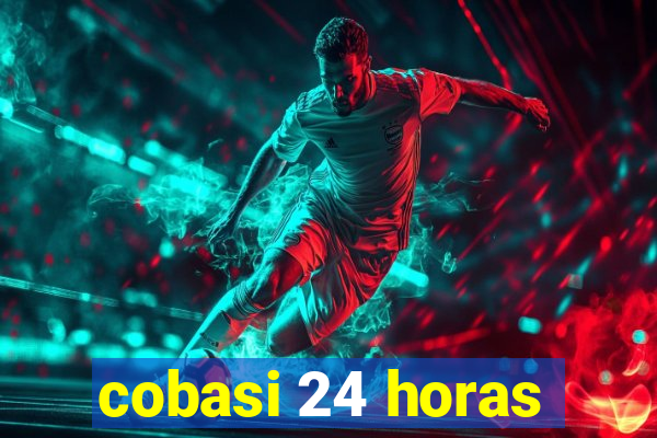 cobasi 24 horas